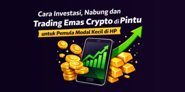 Cara Investasi, Nabung dan Trading Emas Crypto di Pintu untuk Pemula Modal Kecil di HP