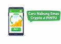 Cara Nabung Emas Crypto di PINTU untuk Pemula dengan Strategi DCA